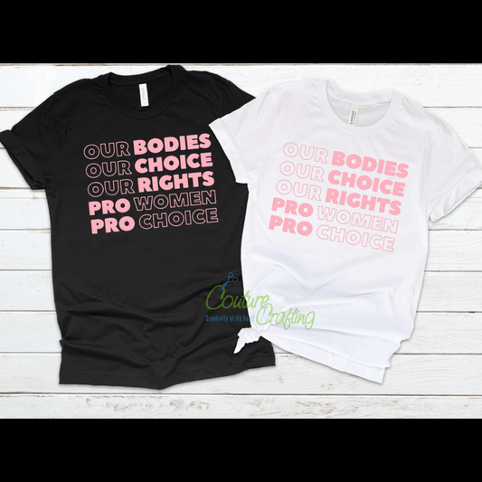 Our Bodies Our Choice