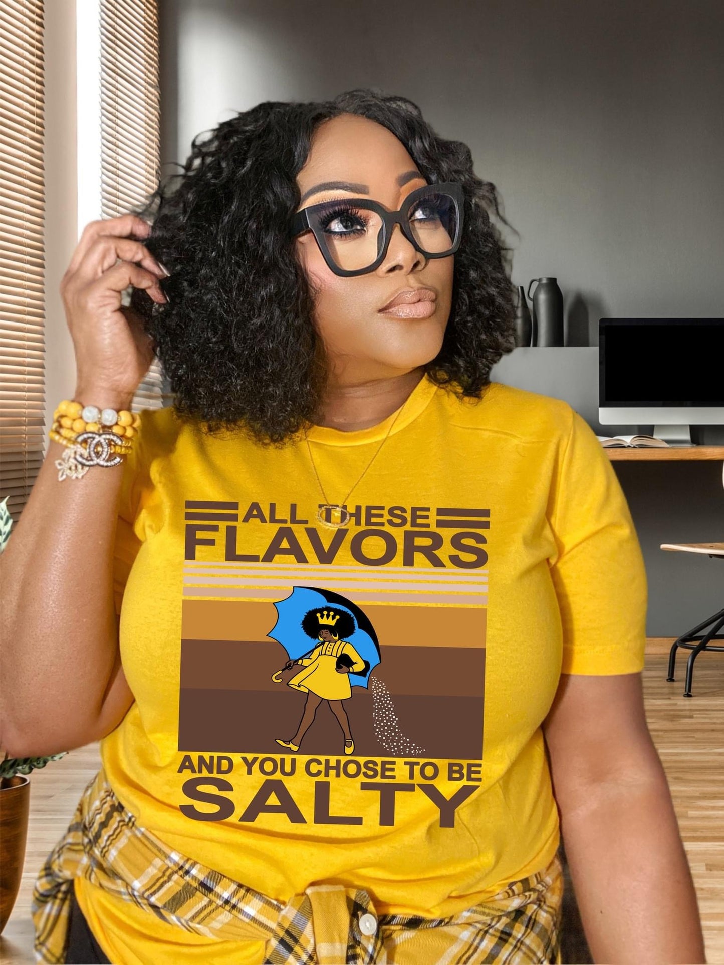 All the Flavors and You Chose to be Salty T-shirt