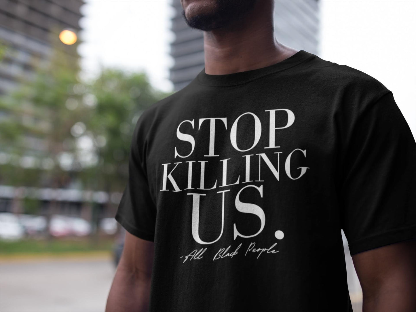 Stop Killing US